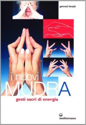 Cover for Gertrud Hirschi · I Nuovi Mudra. Gesti Sacri Di Energia (Book)