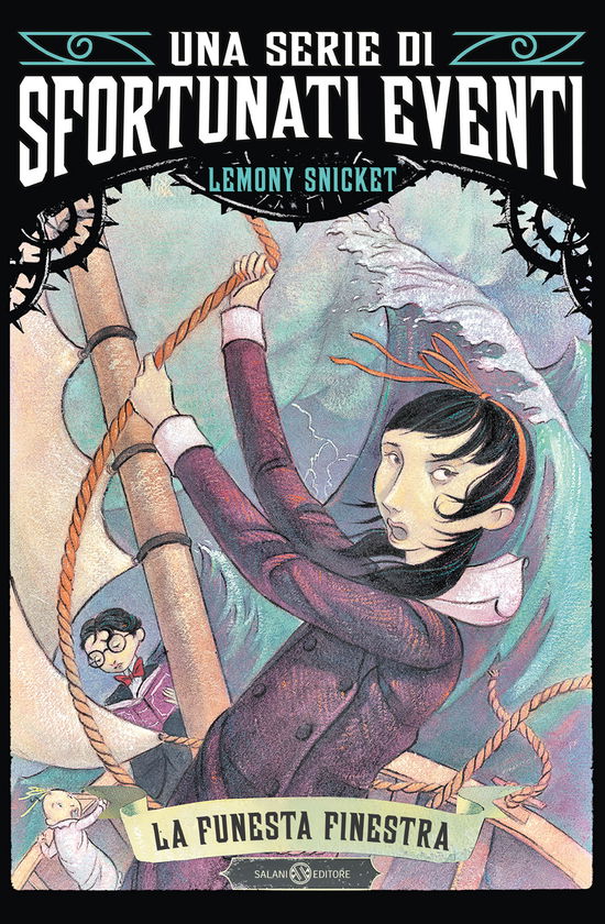 Cover for Lemony Snicket · La Funesta Finestra. Una Serie Di Sfortunati Eventi #03 (Book)