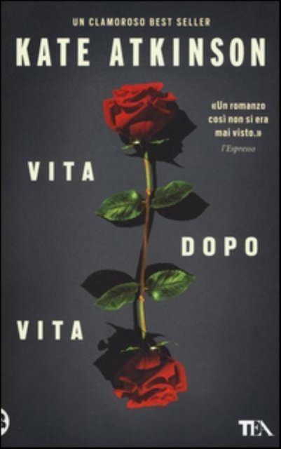 Cover for Kate Atkinson · Vita dopo vita (Paperback Book) (2016)