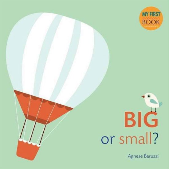 Cover for Agnese Baruzzi · Big or Small? (Board book) (2017)