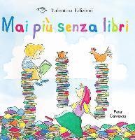 Cover for Peter Carnavas · Mai Piu Senza Libri. Ediz. Illustrata (Book)