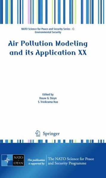 Cover for Douw G Steyn · Air Pollution Modeling and its Application XX - NATO Science for Peace and Security Series C: Environmental Security (Hardcover Book) [2010 edition] (2010)