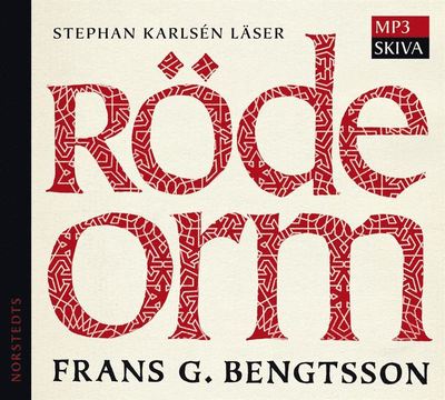 Röde Orm : En berättelse från okristen tid - Frans G. Bengtsson - Audiobook - Norstedts - 9789113043104 - 7 marca 2012