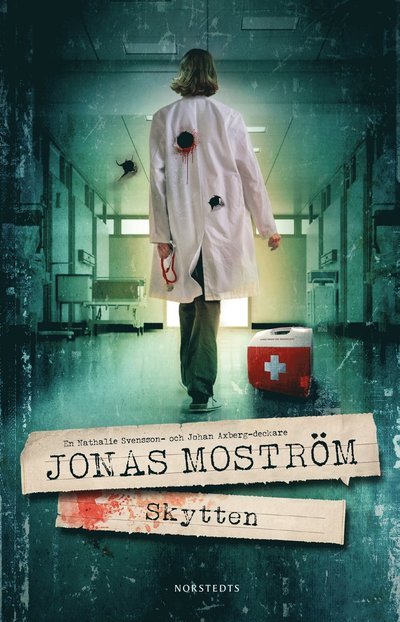 Skytten - Jonas Moström - Books - Norstedts Förlag - 9789113139104 - April 26, 2024