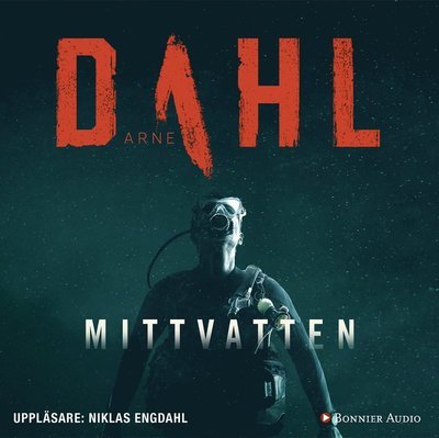 Cover for Arne Dahl · Sam Berger och Molly Blom: Mittvatten (Hörbok (CD)) (2018)