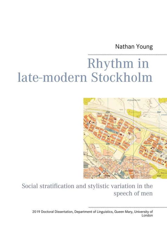 Cover for Nathan Joel Young · Rhythm in late-modern Stockholm : Social stratification and stylistic varia (Hardcover Book) (2020)