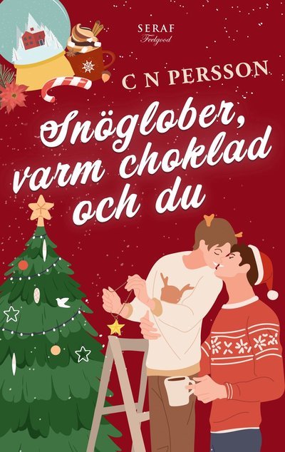 Cover for C N Persson · Snöglober, varm choklad och du (Book) (2023)