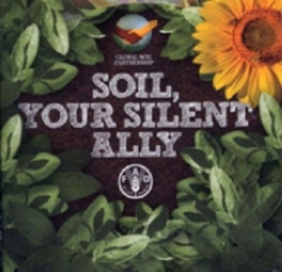 Cover for Food and Agriculture Organization of the United Nations · Soil, Your Silent Ally (DVD) (2013)