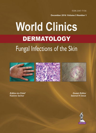 Cover for Rashmi Sarkar · World Clinics Dermatology: Fungal Infections of the Skin: Volume 3, Number 1 (Hardcover Book) (2017)