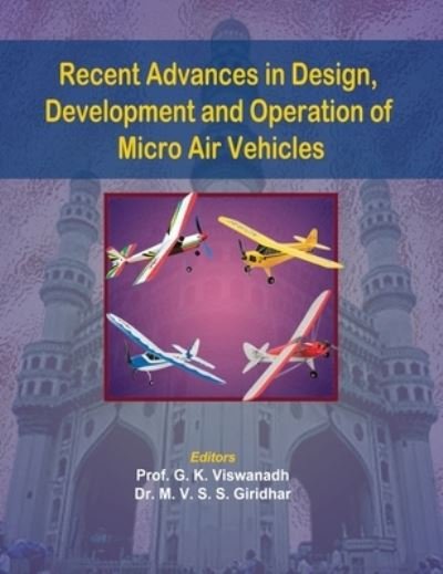 Cover for G K Viswanadh · Recent Advances in Design, Development and Operation of Micro Air Vehicles (Hardcover Book) [St edition] (2016)