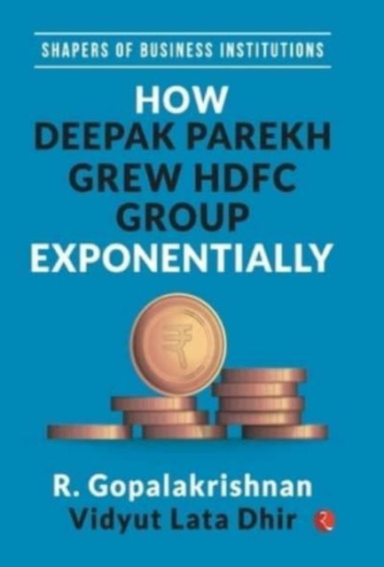 Cover for R. Gopalakrishnan · How Deepak Parekh Grew Hdfc Group Exponentially (Hardcover Book) (2021)