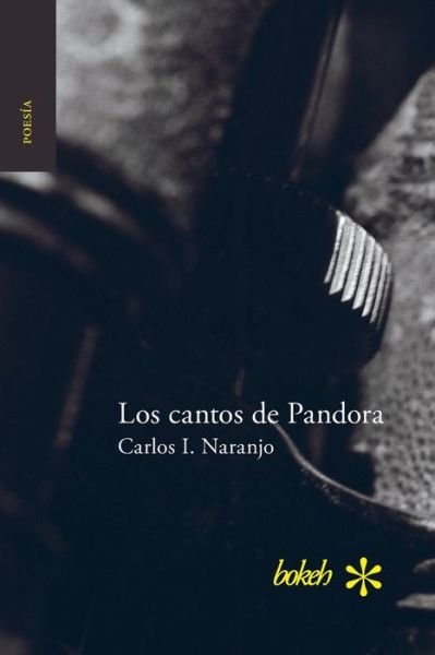 Cover for Carlos I Naranjo · Los cantos de Pandora (Taschenbuch) (2019)