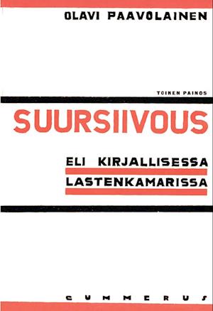 Cover for Olavi Paavolainen · Suursiivous (Paperback Book) (2013)