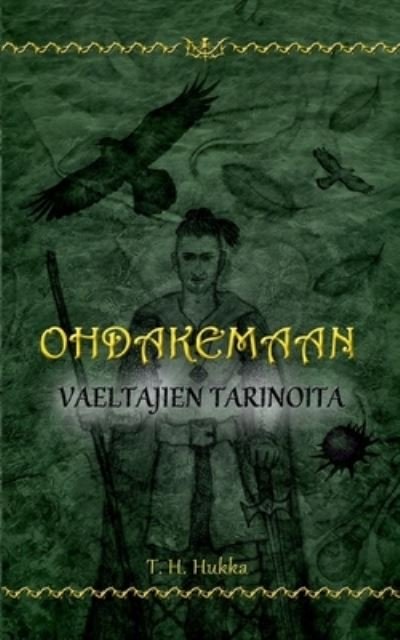 Cover for Hukka · Ohdakemaan vaeltajien tarinoita (Book) (2020)