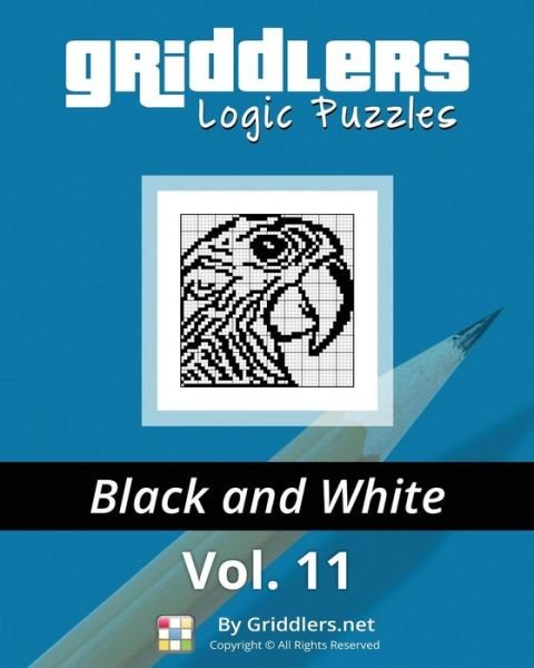 Cover for Griddlers Team · Griddlers Logic Puzzles: Black and White (Volume 11) (Paperback Bog) (2014)
