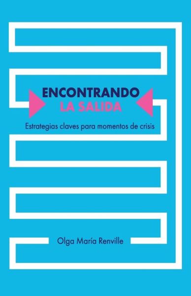 Cover for Olga María Renville · Encontrando la salida (Paperback Book) (2020)