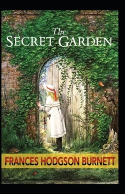 Cover for Amazon Digital Services LLC - KDP Print US · The Secret Garden by Frances Hodgson Burnett illustrated edition (Paperback Bog) (2022)