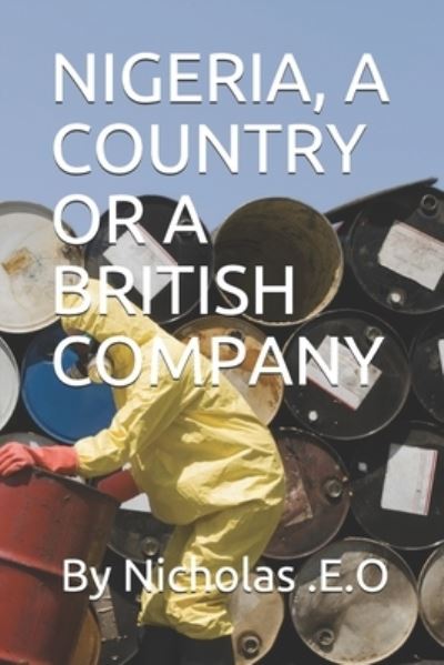 Cover for Elochukwu Nicholas Ohagi · Nigeria, a Country or a British Company (Paperback Book) (2021)