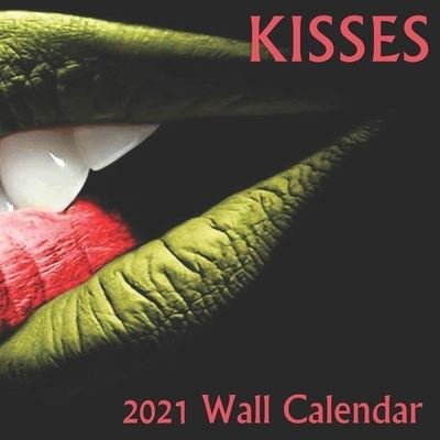 Cover for Lahcen Wg · Kisses 2021 wall calendar 8.5X8.5 finish glossy (Paperback Book) (2020)