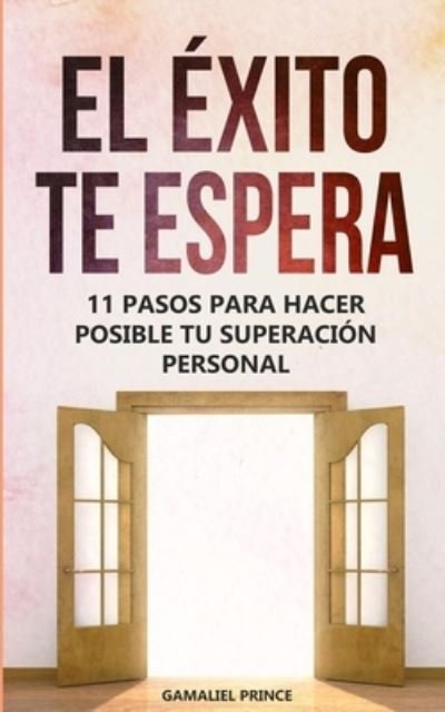 Cover for Gamaliel Prince · El exito te espera (Paperback Book) (2020)