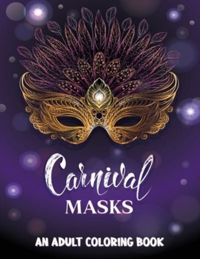 Cover for Groen Ambrosia Press · Carnival Masks (Pocketbok) (2020)