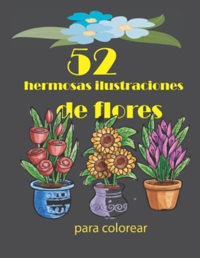 Cover for Dichar Rikach · 52 hermosas ilustraciones de flores para colorear (Paperback Book) (2020)