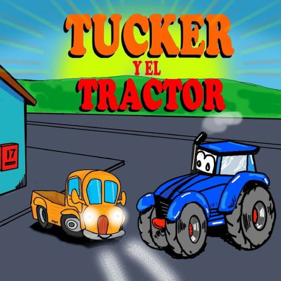 Cover for Sarah Brown · Tucker y el Tractor (Paperback Book) (2020)