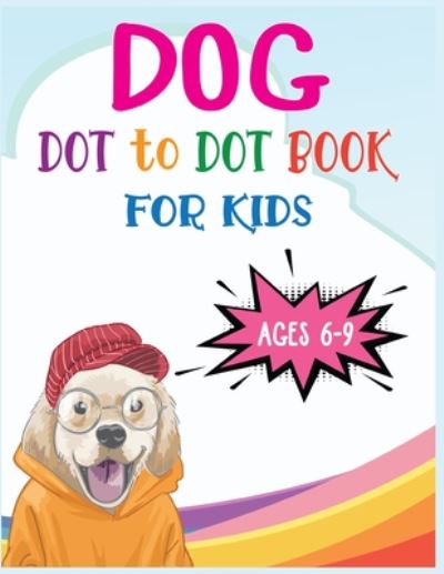 Cover for Nitu Publishing · Dog Dot to Dot Book For Kids Ages 6-9 (Paperback Book) (2020)