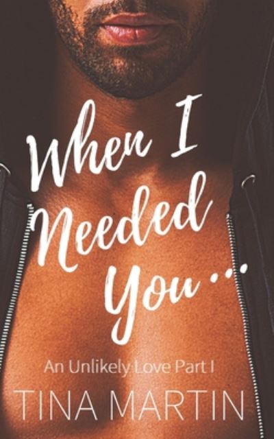 Cover for Tina Martin · When I Needed You (Pocketbok) (2020)