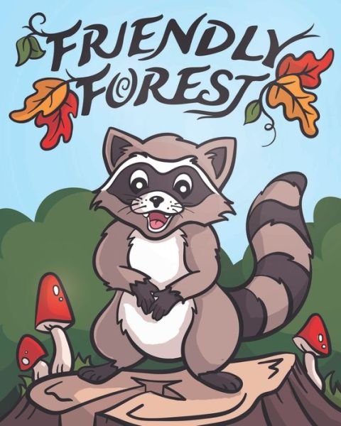 Cover for Toy Rocket 3d · Friendly Forest: An Adorable Animal Coloring Book (Paperback Book) (2020)