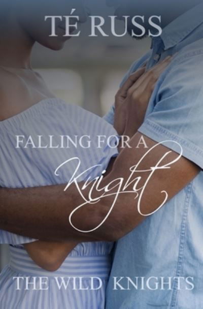 Falling for a Knight - Te Russ - Boeken - Independently Published - 9798677204104 - 20 augustus 2020
