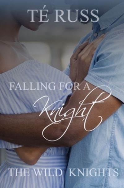 Falling for a Knight - Te Russ - Bøger - Independently Published - 9798677204104 - 20. august 2020