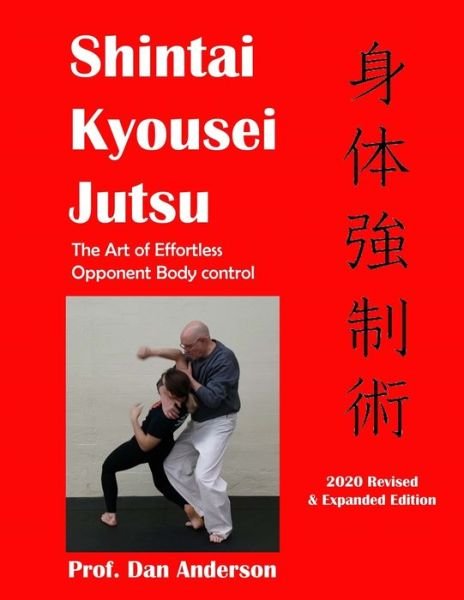 Kyousei Shintai Jutsu - Dan Anderson - Bücher - Independently Published - 9798678801104 - 2. September 2020