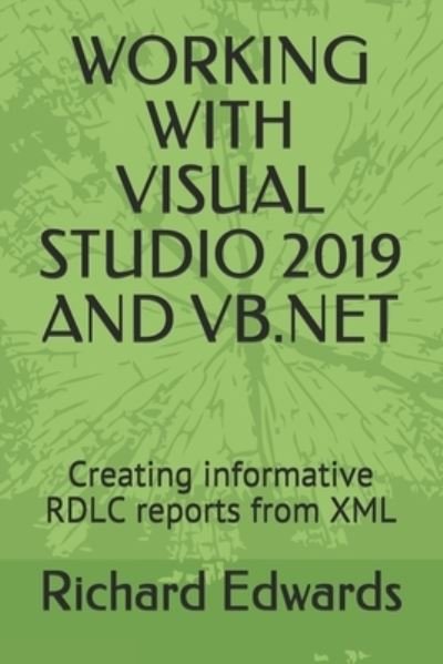 Cover for Richard Edwards · Working with Visual Studio 2019 and VB.NET (Pocketbok) (2020)