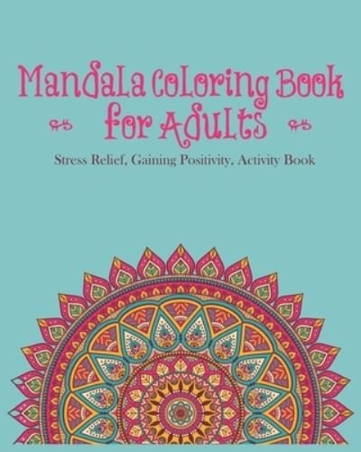Cover for Mandala Coloring Book · Mandala Coloring Book For Adults (Pocketbok) (2021)