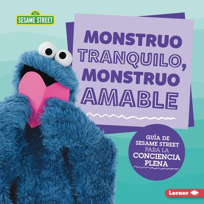 Cover for Karen Latchana Kenney · Monstruo Tranquilo, Monstruo Amable (Book) (2024)