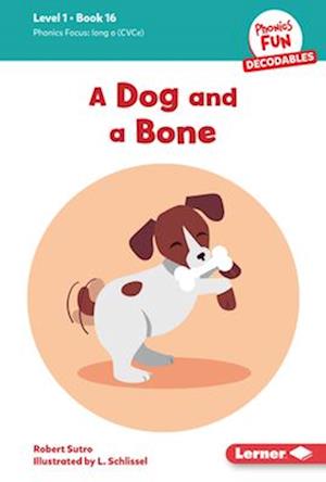 Dog and a Bone - Robert Sutro - Livros - Lerner Publishing Group - 9798765640104 - 1 de agosto de 2024