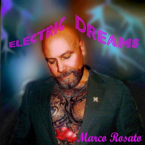 Electric Dreams - Marco Rosato - Musikk - CD Baby - 0029882560105 - 28. desember 2012