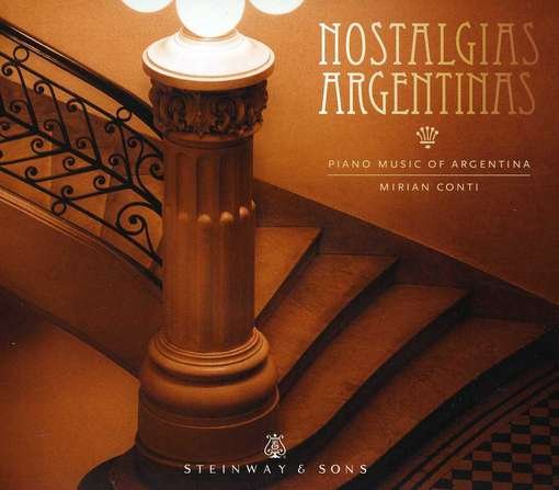 Nostalgias Argentinas-klavierwerke - Mirian Conti - Música - STEINWAY & SONS - 0034062300105 - 1 de setembro de 2012