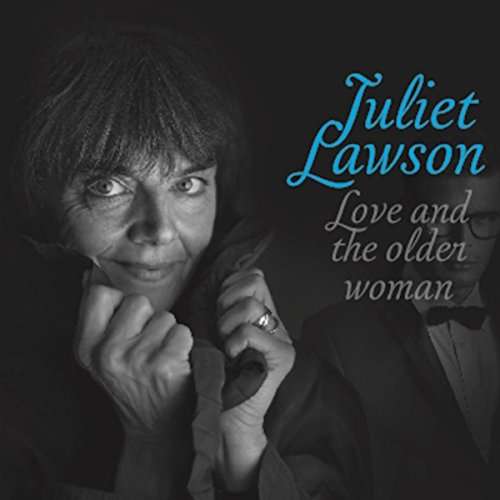 Cover for Juliet Lawson · Love &amp; the Older Woman (CD) (2016)