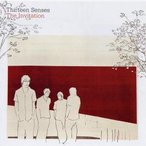 Cover for Thirteen Senses · Thirteen Senses - The Invitation (CD) (2010)