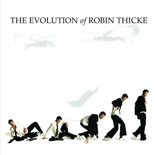 Cover for Robin Thicke · The Evolution Of Robin Thicke (CD)