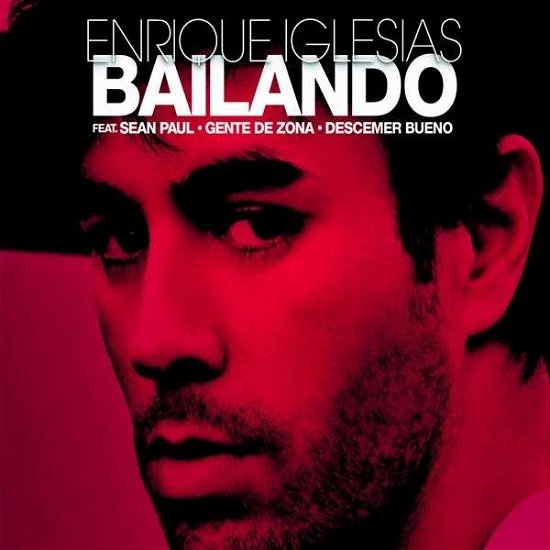 Bailando (2-track) - Enrique Iglesias - Muziek - UNIVE - 0602537904105 - 20 juni 2014