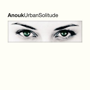 Anouk-urban Solitude - LP - Musiikki - MUSIC ON VINYL - 0602547578105 - keskiviikko 4. toukokuuta 2016