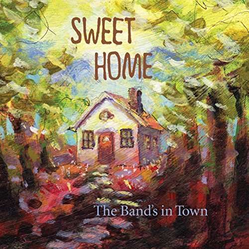 Cover for Sweet Home · Band's in Town (CD) (2014)