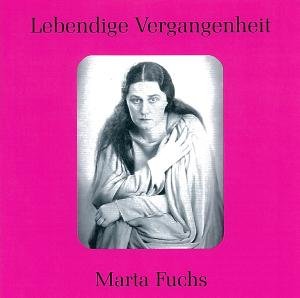 Legendary Voices - Marta Fuchs - Musiikki - Preiser - 0717281897105 - tiistai 14. lokakuuta 2008