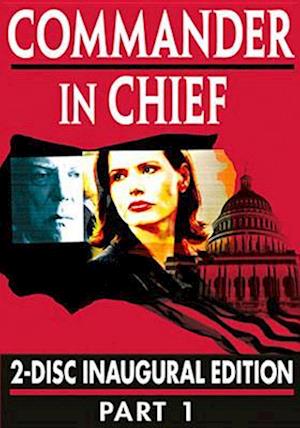 Cover for Commander in Chief: Inagural Edition - Part 1 (DVD) [Commander In Chief: Inagural edition] (2006)