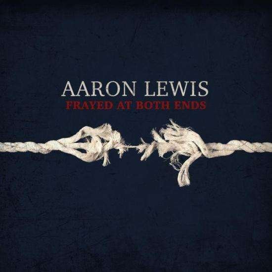 Cover for Aaron Lewis · Frayed At Both Ends (CD) [Deluxe edition] (2022)