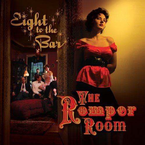 Cover for Eight to the Bar · Romper Room (CD) (2010)