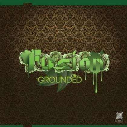Grounded - Fusion - Musikk - Independent - 0888174075105 - 18. juni 2013